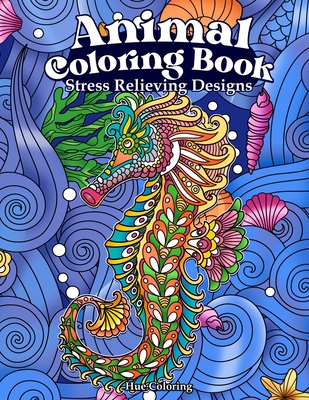 Animal Coloring Book: Stress Relieving Designs -