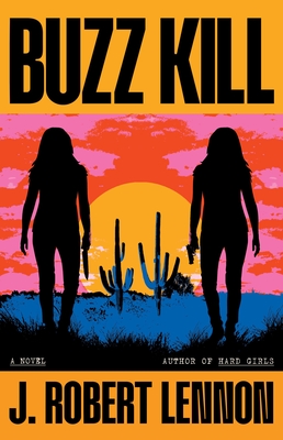 Buzz Kill - J. Robert Lennon