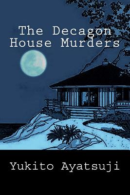 The Decagon House Murders - Soji Shimada