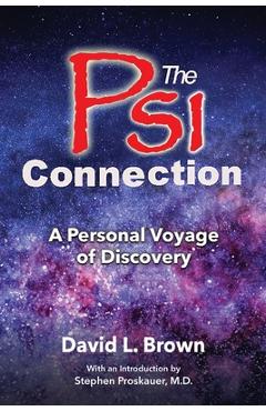 Poza produsului The Psi Connection: A Personal Voyage of Discovery - David L. Brown