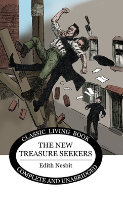 The New Treasure Seekers - Edith Nesbit