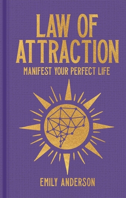 Coperta cărții 'Law of Attraction: Manifest Your Perfect Life - Emily Anderson'