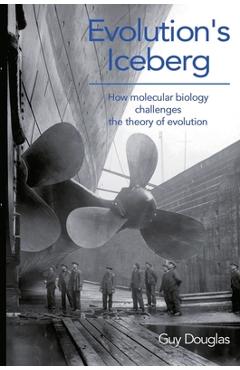 Coperta cărții 'Evolution's Iceberg - Guy Douglas'