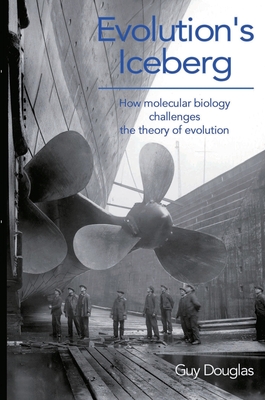 Coperta cărții 'Evolution's Iceberg - Guy Douglas'