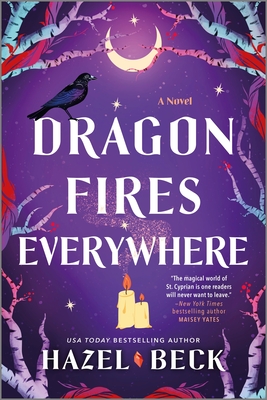 Dragon Fires Everywhere - Hazel Beck