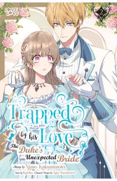 Coperta cărții 'Trapped by His Love: The Duke's Unexpected Bride, Volume 2 -'