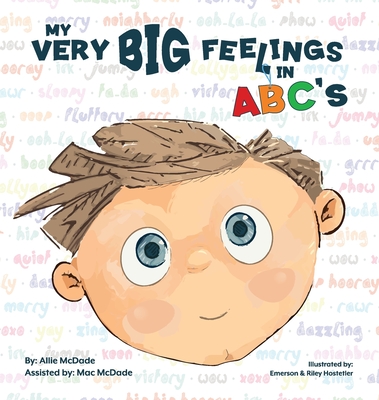 Coperta cărții 'My Very Big Feelings In ABC's - Allie Mcdade'