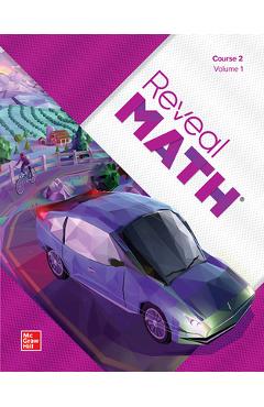 Coperta cărții 'Reveal Math, Course 2, Student Edition, Volume 1 -'