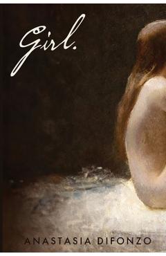 Coperta cărții 'Girl. - Anastasia Difonzo'
