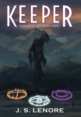 Keeper: Book Five of the Affinity Series - J. S. Lenore