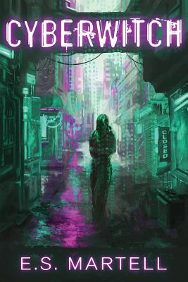Coperta cărții 'Cyber-Witch: The Origin of Magic - Eric S. Martell'