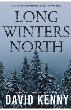 Coperta cărții 'Long Winters North - David Kenny'