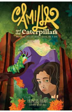 Coperta cărții 'Camilla and the Caterpillars - Frances Figart'