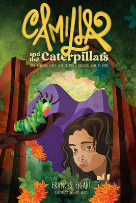 Coperta cărții 'Camilla and the Caterpillars - Frances Figart'