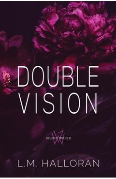 Double Vision - L. M. Halloran