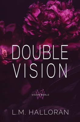 Double Vision - L. M. Halloran
