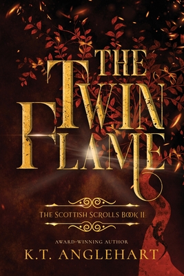 The Twin Flame - K. T. Anglehart
