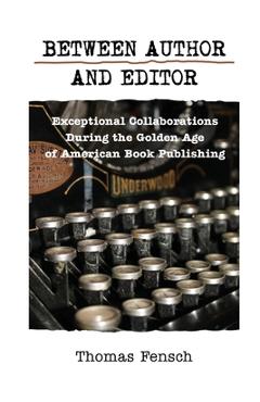 Between Author and Editor - Thomas Fensch