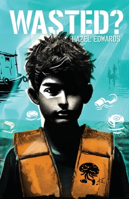 Wasted? - Hazel Edwards