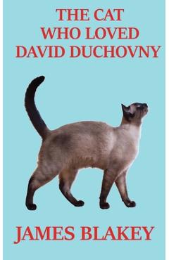 Coperta cărții 'The Cat Who Loved David Duchovny - James Blakey'