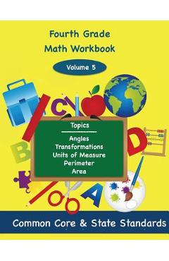 Coperta cărții 'Fourth Grade Math Volume 5: Angles, Transformations, Units of Measure, Perimeter, Area - Todd Deluca'