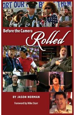 Coperta cărții 'Before the Camera Rolled (hardback) - Jason Norman'