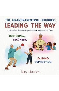 Poza produsului The Grandparenting Journey: Leading the way - 