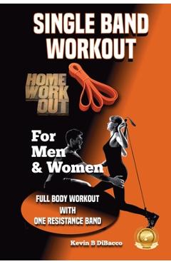 Coperta cărții 'Single Band Workout - Kevin B. Dibacco'