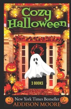 Coperta cărții 'Cozy Halloween: Cozy Mystery Boxed Set - Bellamy Bloom'