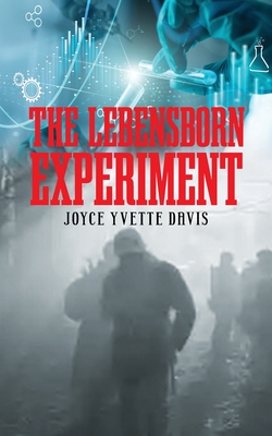 The Lebensborn Experiment - Joyce Yvette Davis