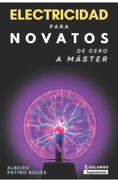 Coperta cărții 'Electricidad para novatos: De cero a máster - Albeiro Patiño Builes'