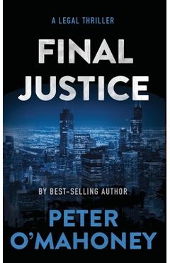 Final Justice: A Tex Hunter Novel - Peter O'mahoney