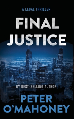 Final Justice: A Tex Hunter Novel - Peter O'mahoney