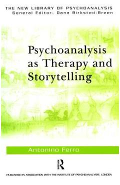 Poza produsului Psychoanalysis as Therapy and Storytelling - Antonino Ferro