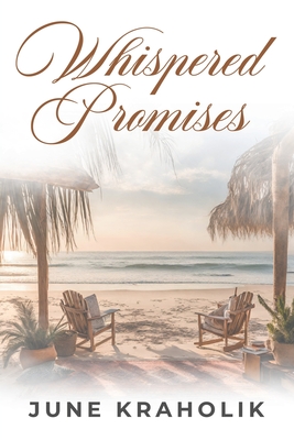 Whispered Promises - June Kraholik