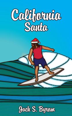 California Santa - Jack S. Byrom