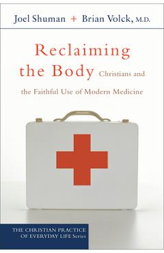 Coperta cărții 'Reclaiming the Body - Joel Shuman'