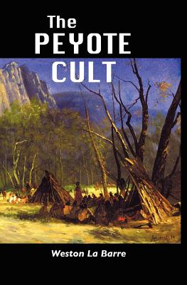 Coperta cărții 'The Peyote Cult - Weston La Barre'