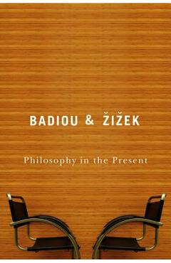 Poza produsului Philosophy in the Present - Alain Badiou