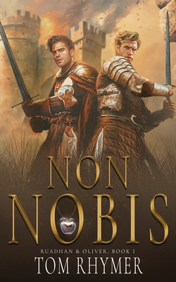 Non Nobis: Not For Us - Tom Rhymer