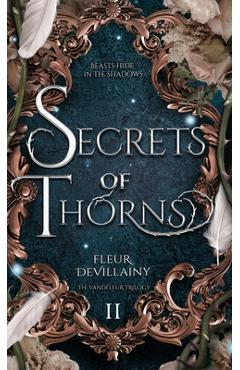 Poza produsului Secrets of Thorns - Fleur Devillainy