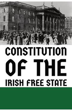 Coperta cărții 'Constitution of the Irish Free State -'