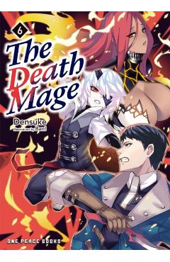 The Death Mage Volume 6: Light Novel -