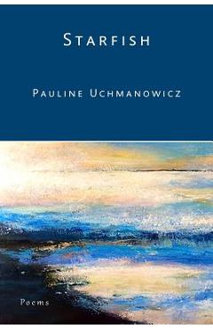 Coperta cărții 'Starfish - Pauline Uchmanowicz'
