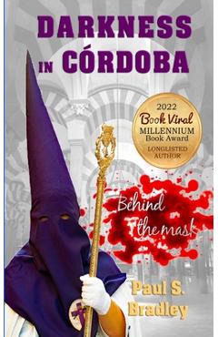 Poza produsului Darkness in Cordoba: Crime mystery set in Spain - Paul S. Bradley