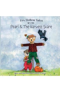 Coperta cărții 'Fox Hollow Tales: Pearl and the Harvest Scare: Pearl & the Harvest Scare - Jennifer Carson'