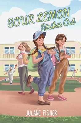 Sour Lemon Strikes Out - Julane Fisher