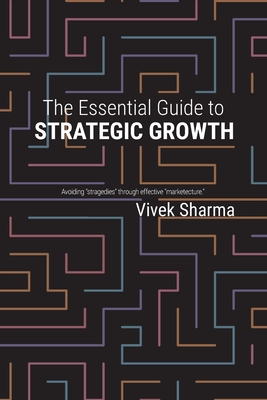 Coperta cărții 'The Essential Guide to Strategic Growth: Avoiding 