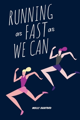 Running as Fast as We Can - Molly Hurford