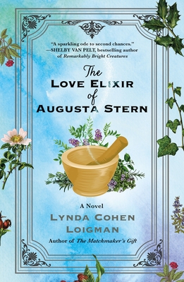 The Love Elixir of Augusta Stern - Lynda Cohen Loigman